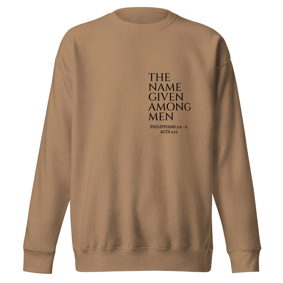 Latte The Name Given Among Men Christian sweatshirt, front view.