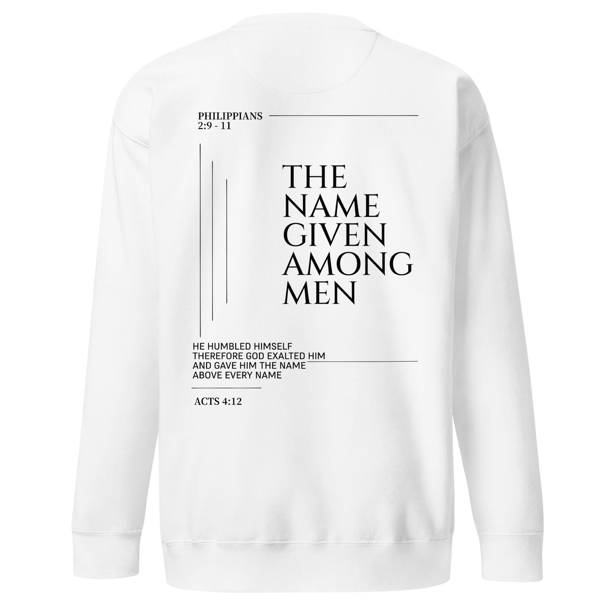 White The Name Given Among Men Christian sweatshirt, back view.